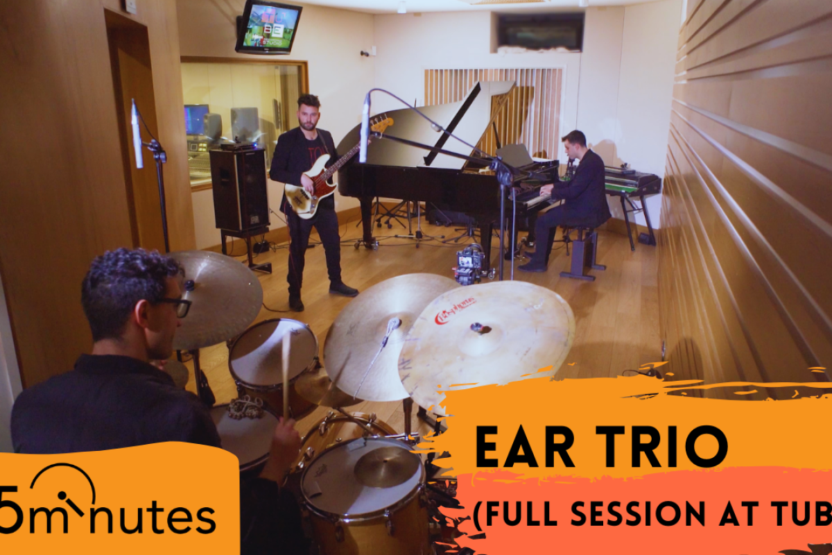 Nuova live session al Tube Recording Studio: protagonisti gli Ear Trio
